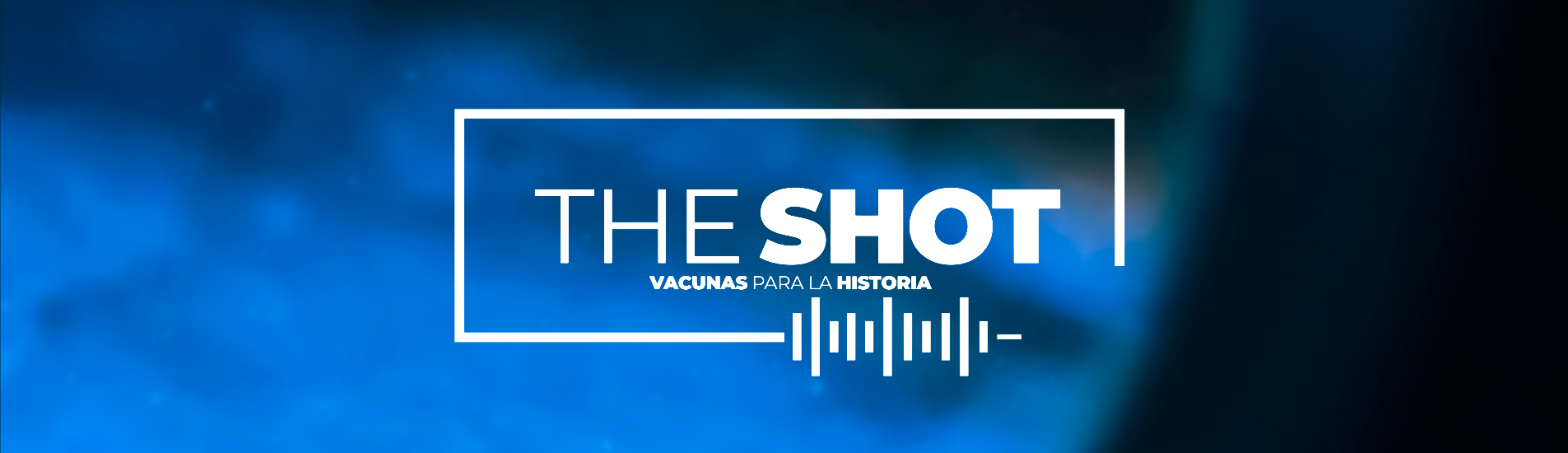 The Shot, vacunas para la historia